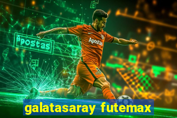 galatasaray futemax